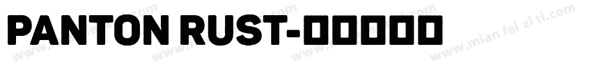 Panton Rust字体转换